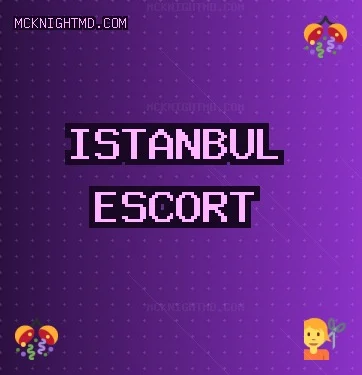 İstanbul Escort: Başakşehir Escort, Tuzla Escort, Beykoz Escort
